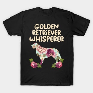 Floral Golden Retriever Whisperer Dog Lover T-Shirt